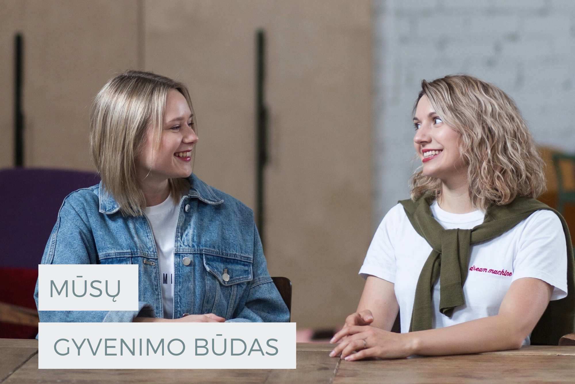 MŪSŲ GYVENIMO BŪDAS TAI JŪS
