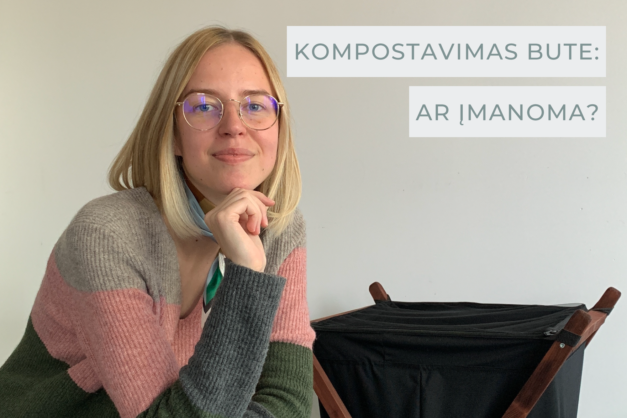 KOMPOSTAVIMAS BUTE: AR ĮMANOMA?